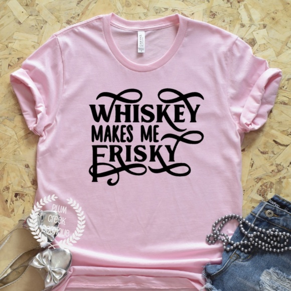 Alcohol Funny Tshirts - Whiskey Frisky - Pink NEW - Picture 1 of 2